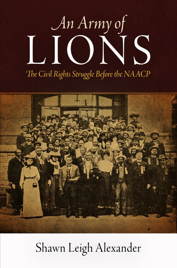 cover of An Army of Lions : The Civil Rights Struggle before the NAACP 