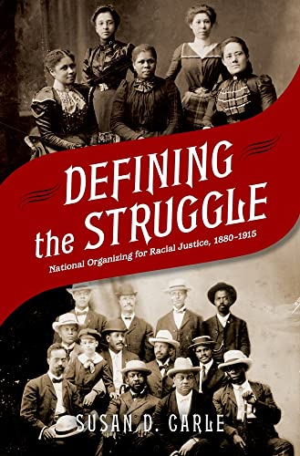 cover of Defining the Struggle : National Organizing for Racial Justice, 1880-1915 