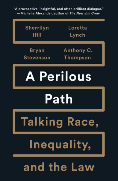 cover of A Perilous Path : Talking Race, Inequality, and the Law